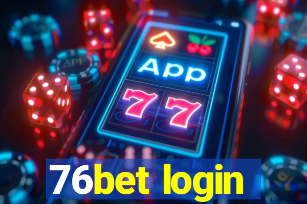 76bet login